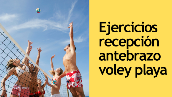 EJERCICIOS RECEPCIÓN VOLEY PLAYA EJERCICIOS RECEPCIÓN VOLEY PLAYA