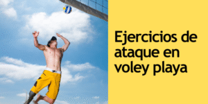 Ejercicios ataque en voley playa