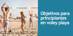 objetivos del voley playa