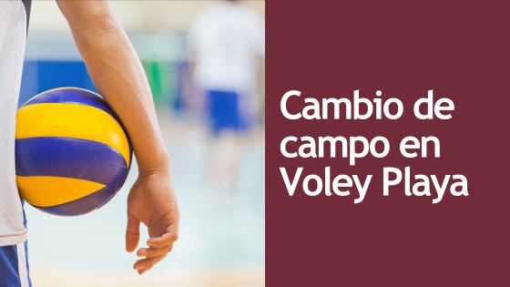CAMBIO DE CAMPO EN VOLEY PLAYA (2) CAMBIO DE CAMPO EN VOLEY PLAYA