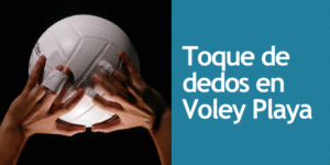 Toque de dedos en voley playa